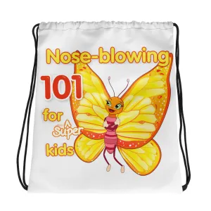 Drawstring bag: Nose Blowing 101 for Super Kids!
