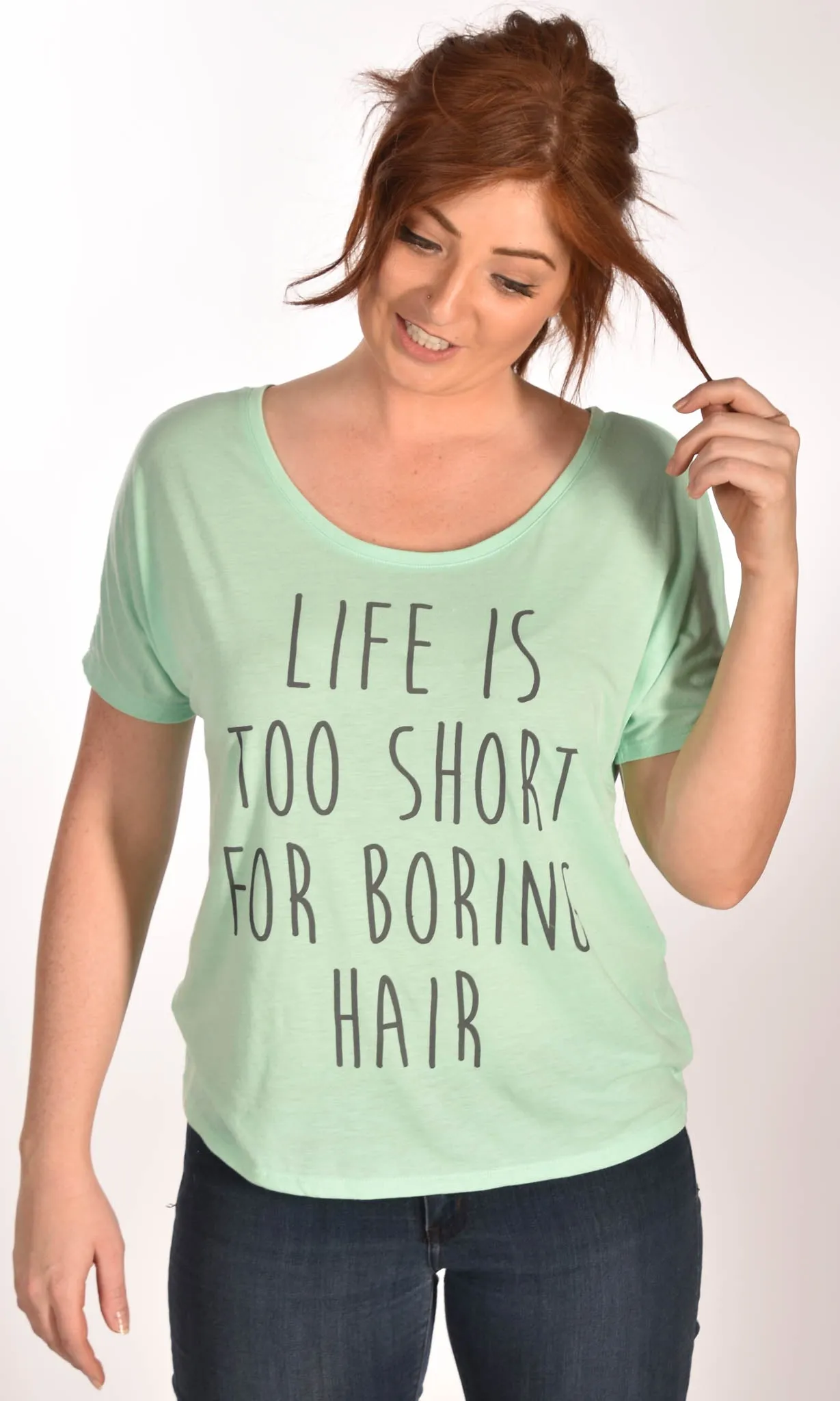 Life Is Too Short For Boring Hair Slouchy Tee - XXL