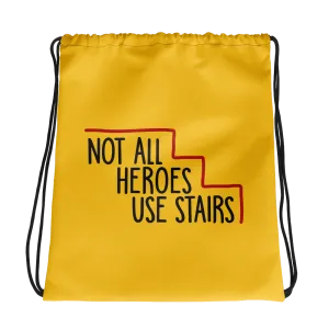 Not All Heroes Use Stairs (Drawstring Bag)