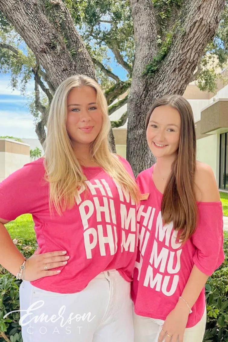 Phi Mu Hot Pink Recruitment Slouchy Tee